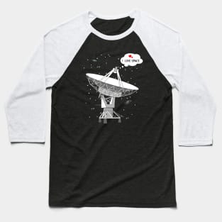 I love space Baseball T-Shirt